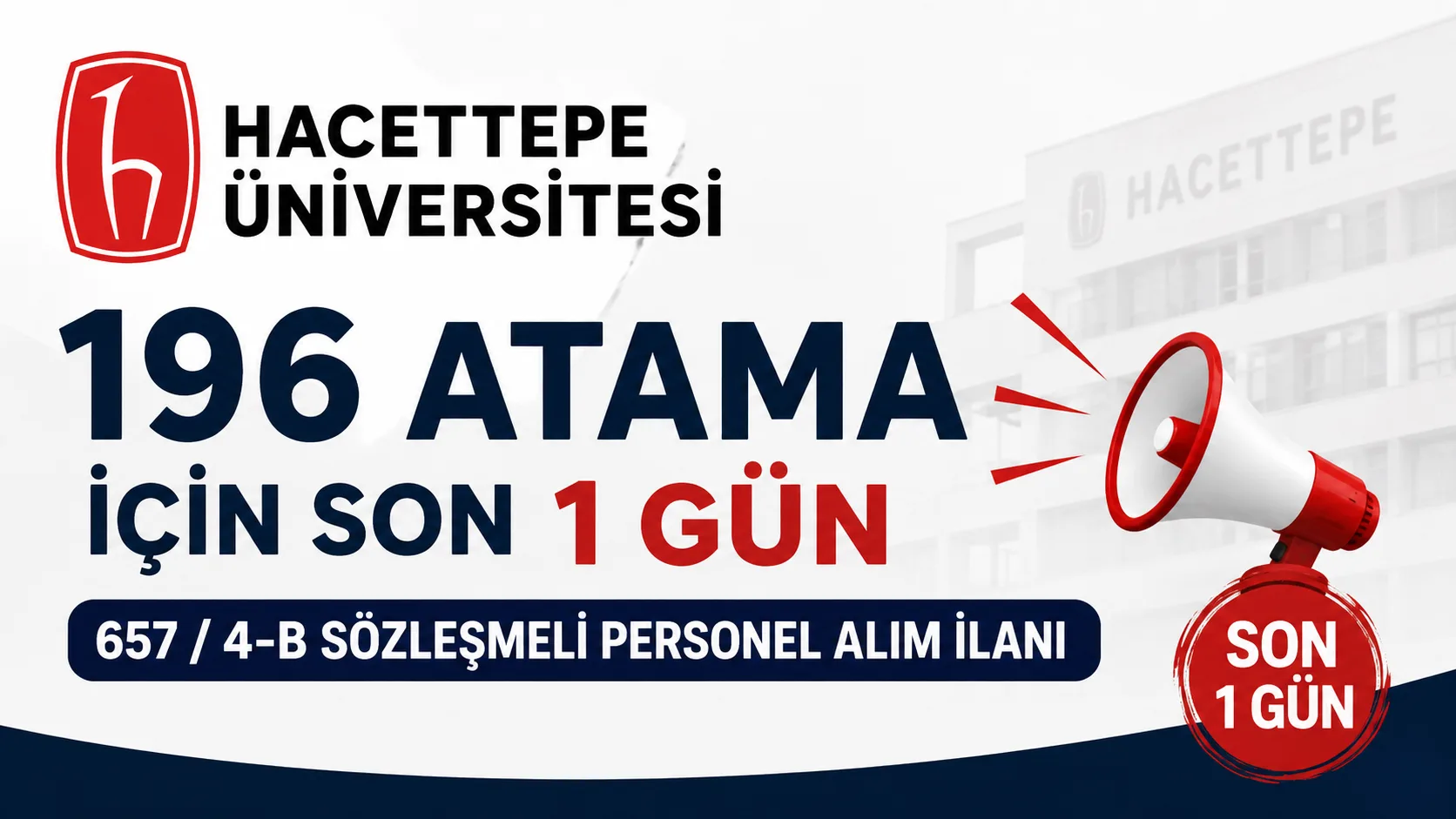 HACETTEPE ÜNİVERSİTESİ 196 PERSNEL ALIMIN TÜM DETAYLARI