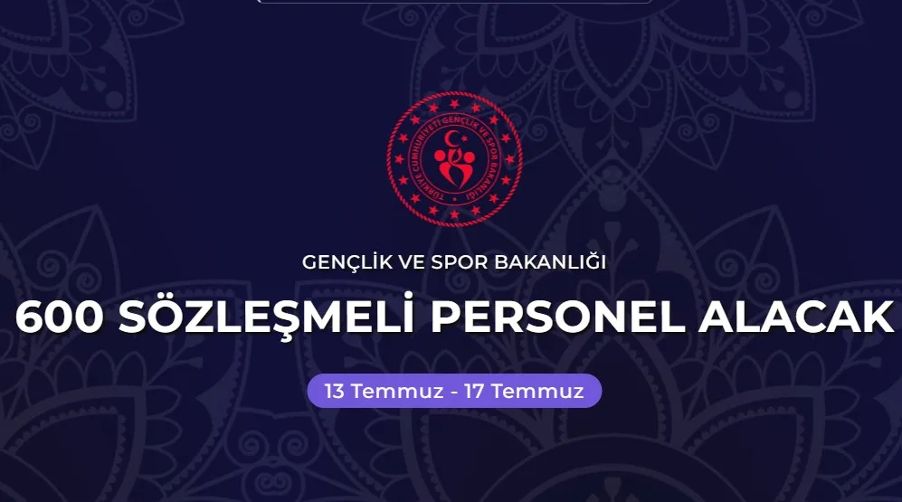 Gençlik ve Spor Bakanlığı 600 Sözleşmeli Personel Alımı Yapacak TÜM DETAYLAR